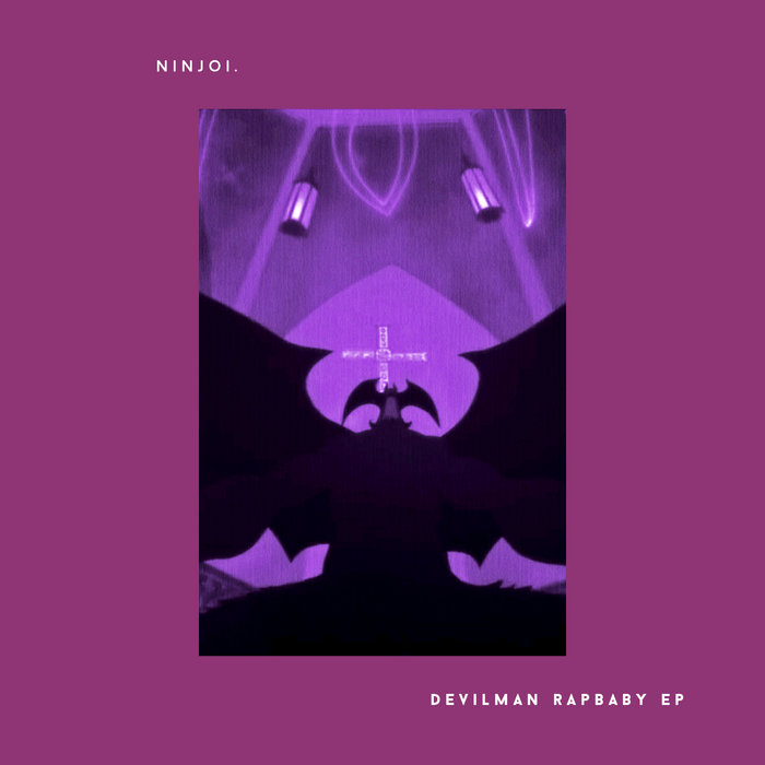 Devilman Rapbaby EP Ninjoi - Main Image