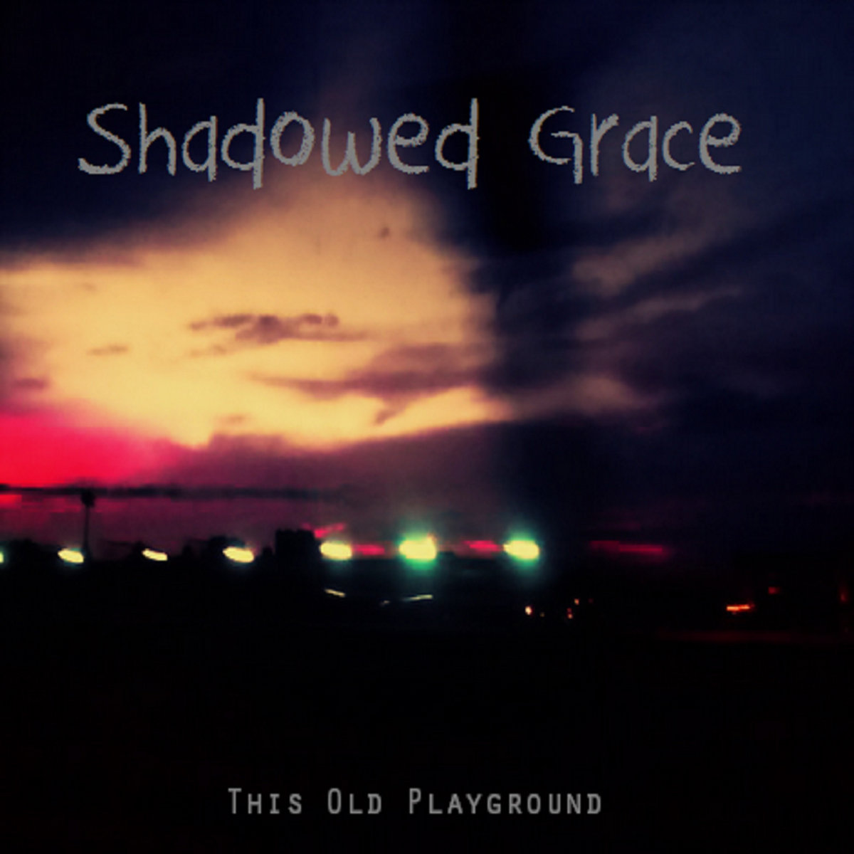 This Old Playground (2017) Remastered | Shadowed Grace