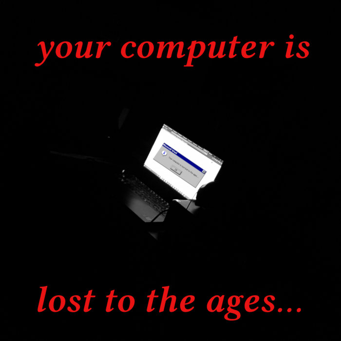 Computer Is Lost your computer is lost to the ages... | Little Mighty Zebra Rabbit