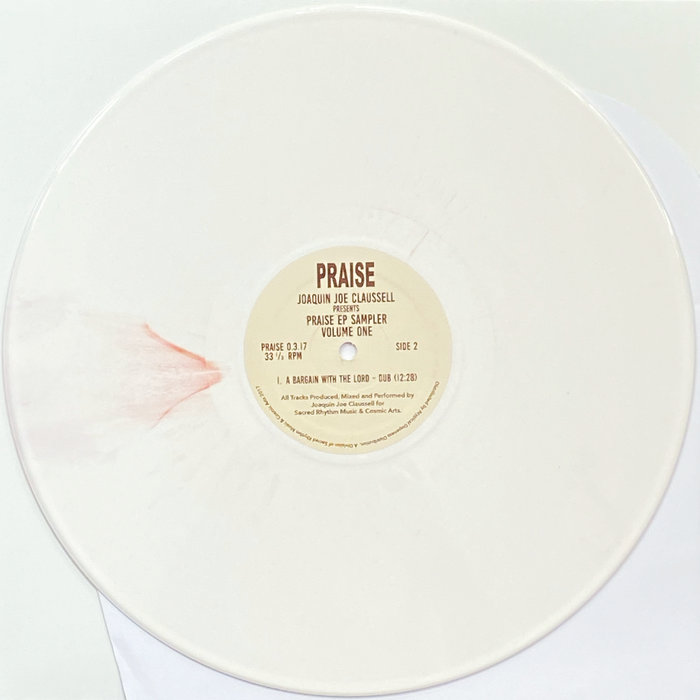 SPECIAL REPRESS ALERT! JOAQUIN JOE CLAUSSELL PRESENTS PRAISE PT