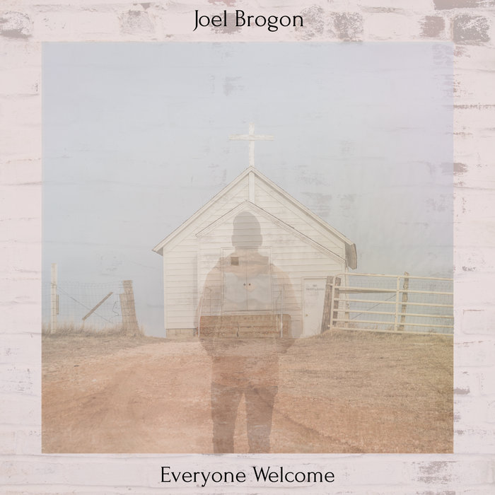 Everyone Welcome | Joel Brogon
