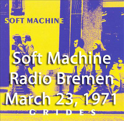 Live at Radio Bremen - March 23, 1971 [from 'Grides' DVD] | Soft ...
