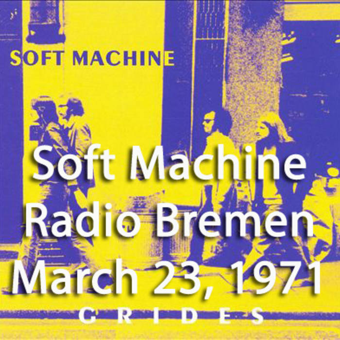 Live at Radio Bremen - March 23, 1971 [from 'Grides' DVD] | Soft