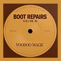 Boot Repairs Volume 10 — Voodoo Magic
