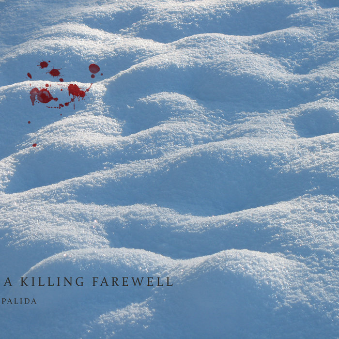 A killing farewell Pálida