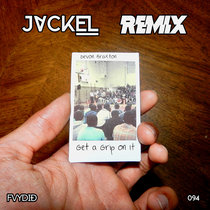 Get a Grip On It (JackEL Remix) cover art