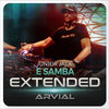 Junior Jack - E Samba (EXTENDED) - [ARVIAL]