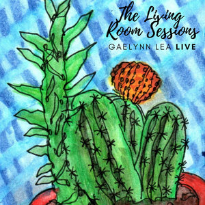 The Living Room Sessions - Gaelynn Lea LIVE [2020 Album] cover