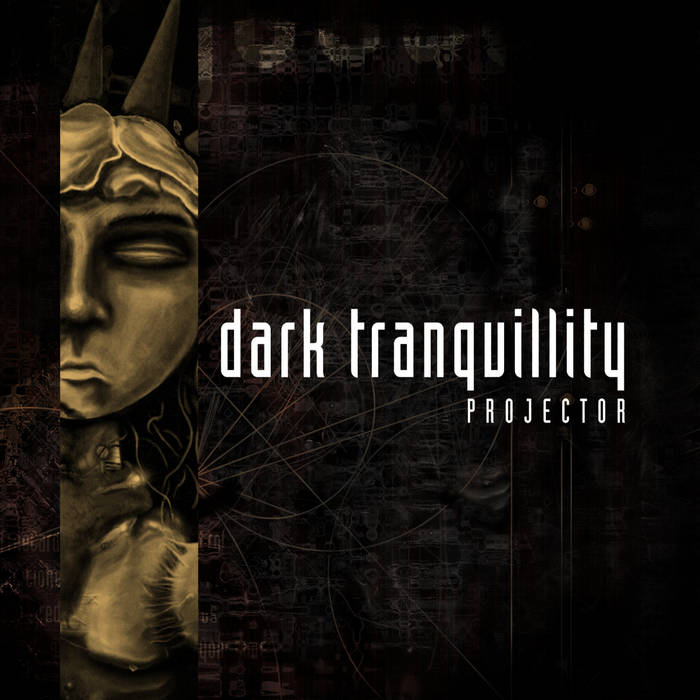 Projector (Re-issue + Bonus) | Dark tranquillity