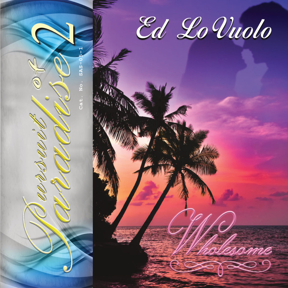 Pursuit Of Paradise 2 (Wholesome) | Ed Lovuolo