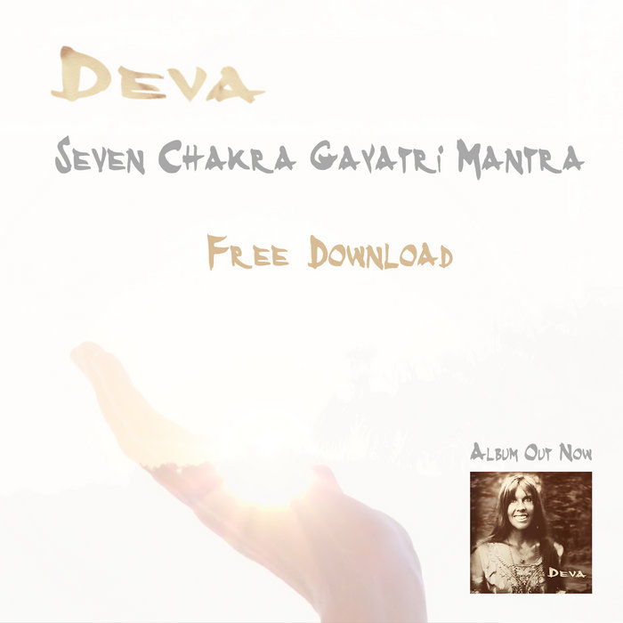 Deva Premal: Seven Chakra Gayatri Mantra (Yoga Edit) | Deva Premal