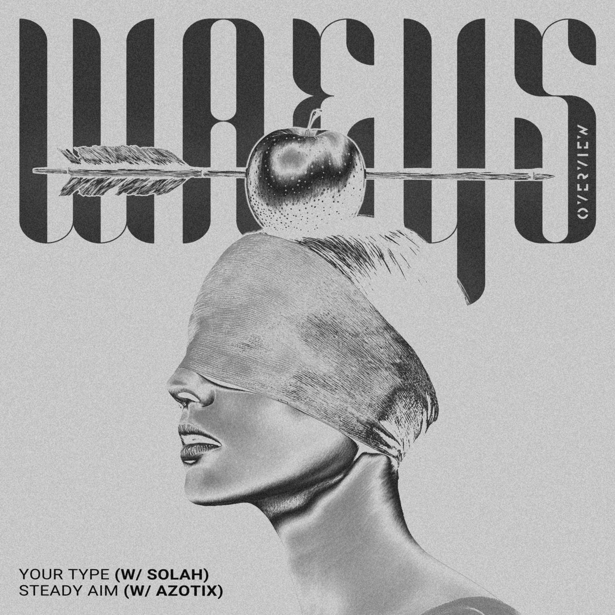 Waeys - Your Type / Steady Aim
