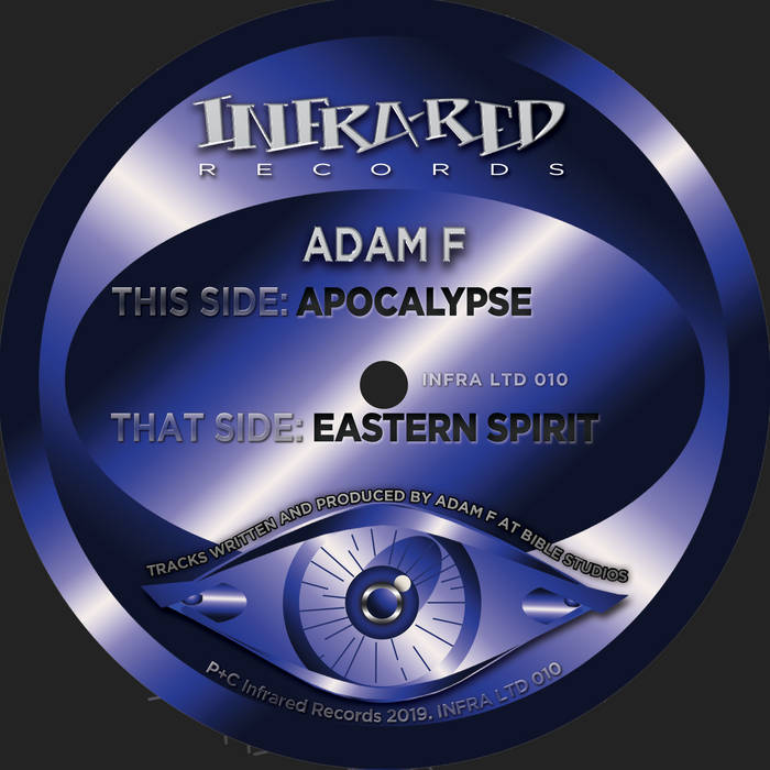 Adam F - Apocalypse/ Eastern Spirit | Adam F | Infrared Records