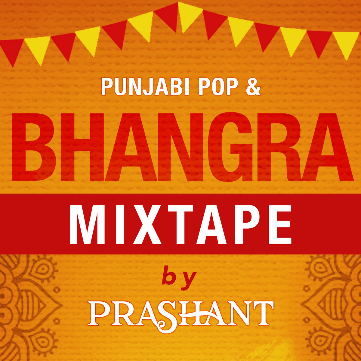 Punjabi Pop Bhangra Mixtape DJ Prashant