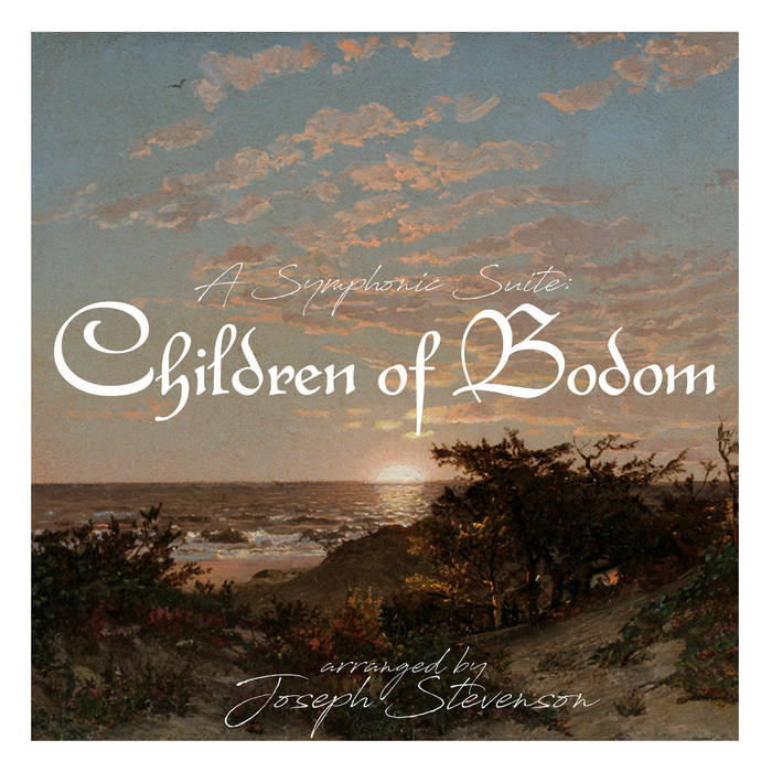 Children of Bodom: A Symphonic Suite | Joseph Stevenson