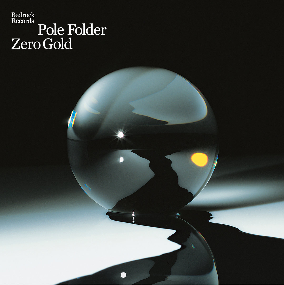 Zero Gold | Pole Folder | Bedrock Records