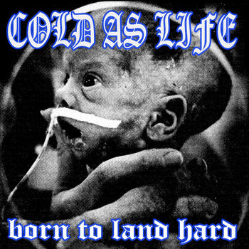 COLD AS LIFE Born To Land Hard | Cold As Life | A389 Recordings