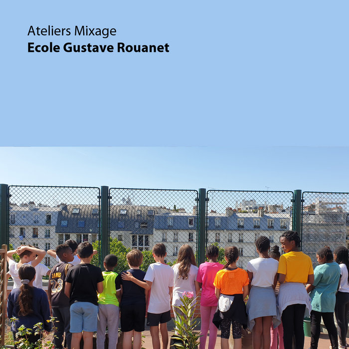 Ateliers Mixage Ecole Gustave Mixture