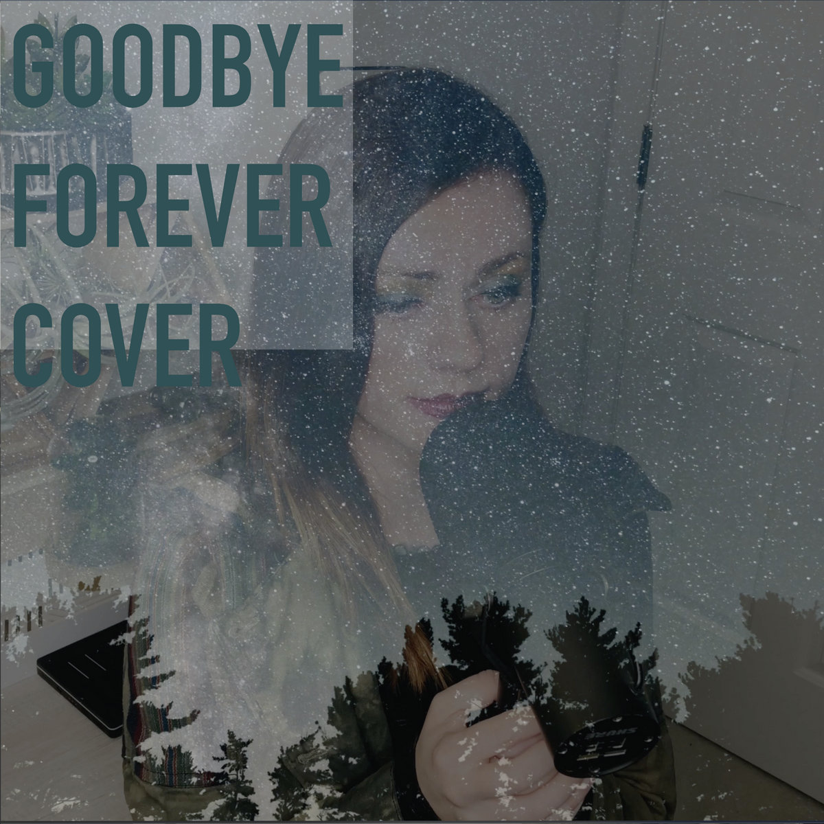 Goodbye Forever Cover | Sarah Longfield