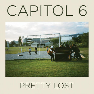 Capitol 6 — Pretty Lost
