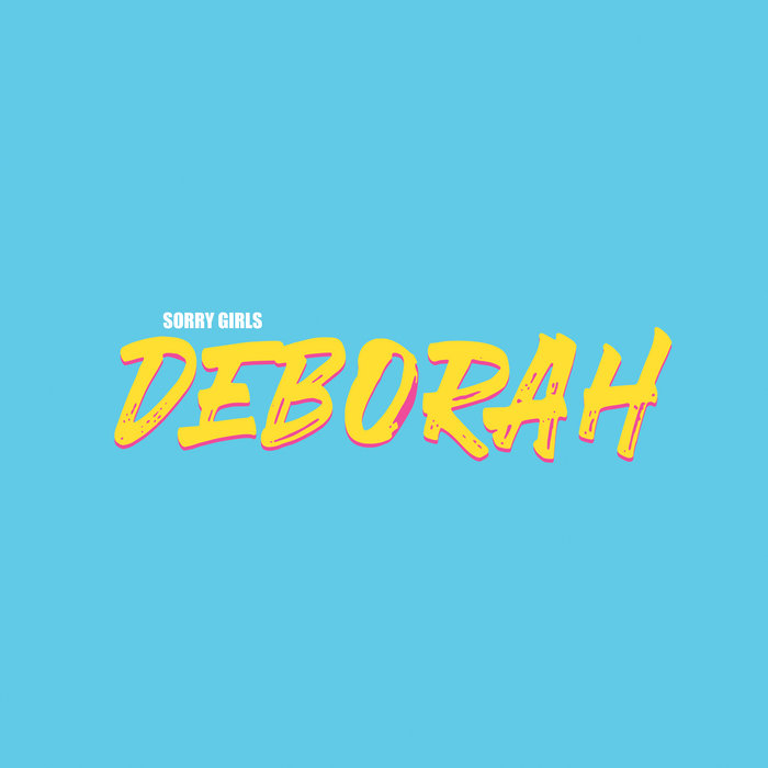 Deborah | Sorry Girls