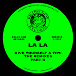 give yourself a try (the remixes - part II)