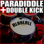 PARADIDDLE + DOUBLE KICK
