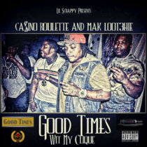 Lil Scrappy presents: The Goodtimes Wit My Clique Ep cover art