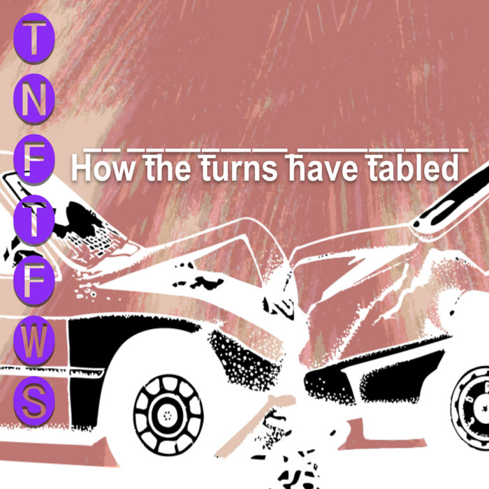 How The Turns Have Tabled That's Not Flying That's Falling With Style