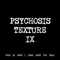PSYCHOSIS TEXTURE IX [TF00502] [FREE] cover art