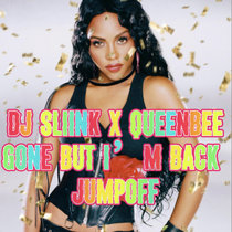 DJ Sliink - Been Gone But I'm Back [Jump0FF] cover art