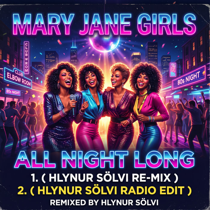 Mary Jane Girls - All Night Long ( Hlynur Sölvi Re-Mix ) | Hlynur