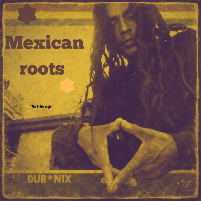 Mexican Roots 