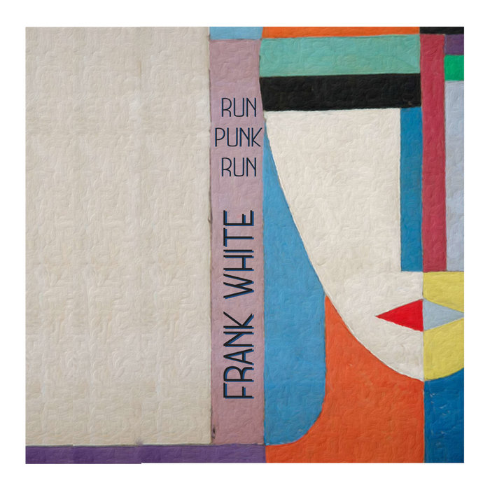 Run Punk Run (2-song EP) | Frank White
