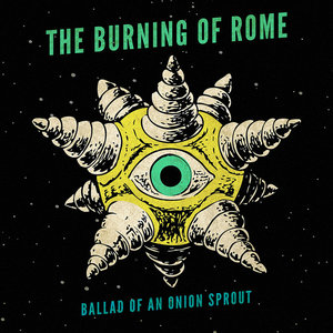 Ballad of an Onion SproutThe Burning of Rome cover