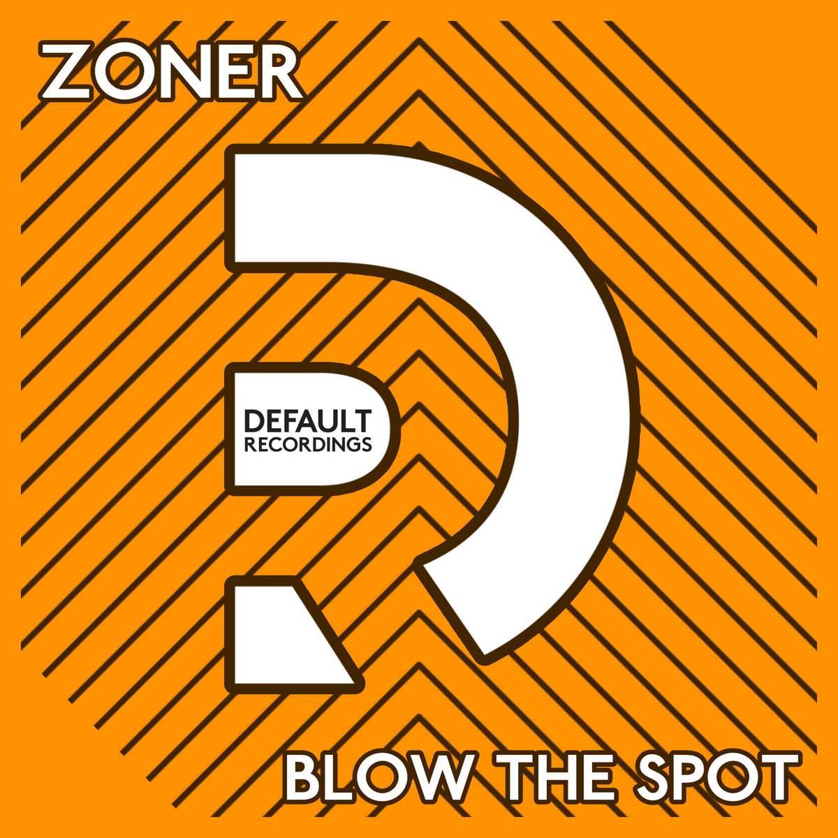 Zoner - Blow The Spot | Default Recordings