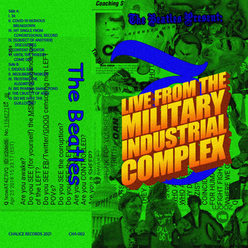 THE BEATLES PRESENT: LIVE FROM THE MILITARY INDUSTRIAL COMPLEX