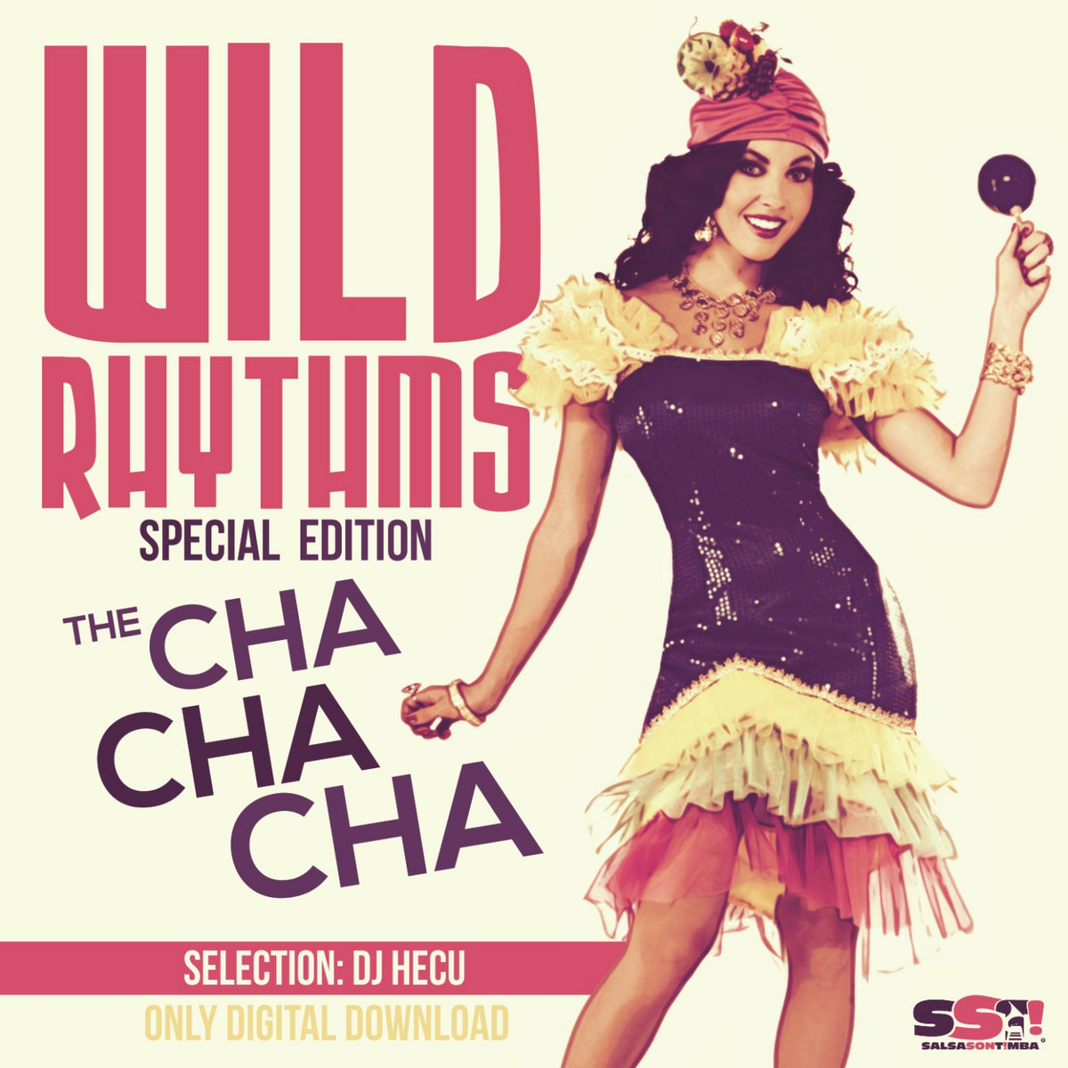 Wild Rhythms Special Edition - CHA CHA CHA | Salsa Son Timba