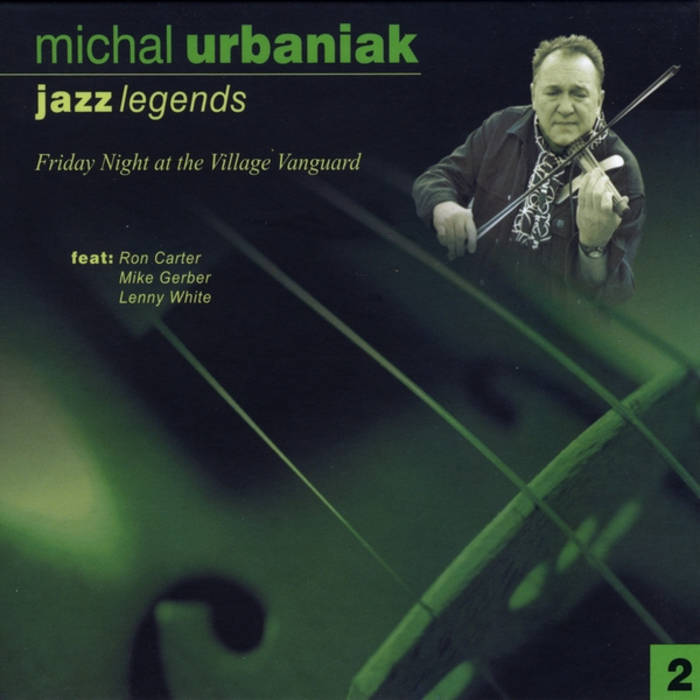 Jazz Legends # 2 | Michal Urbaniak Live at the Village Vanguard
