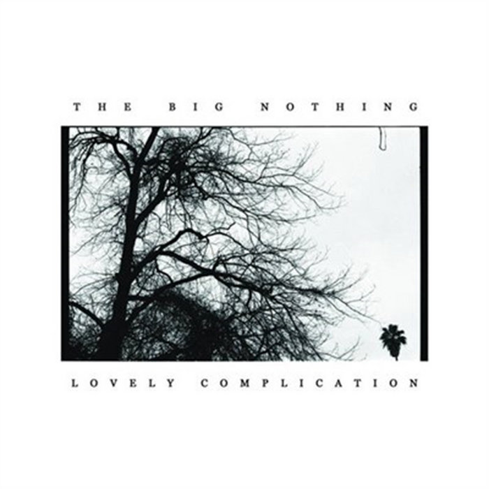Lovely Complication The Big Nothing lovely-complication-the-big-nothing