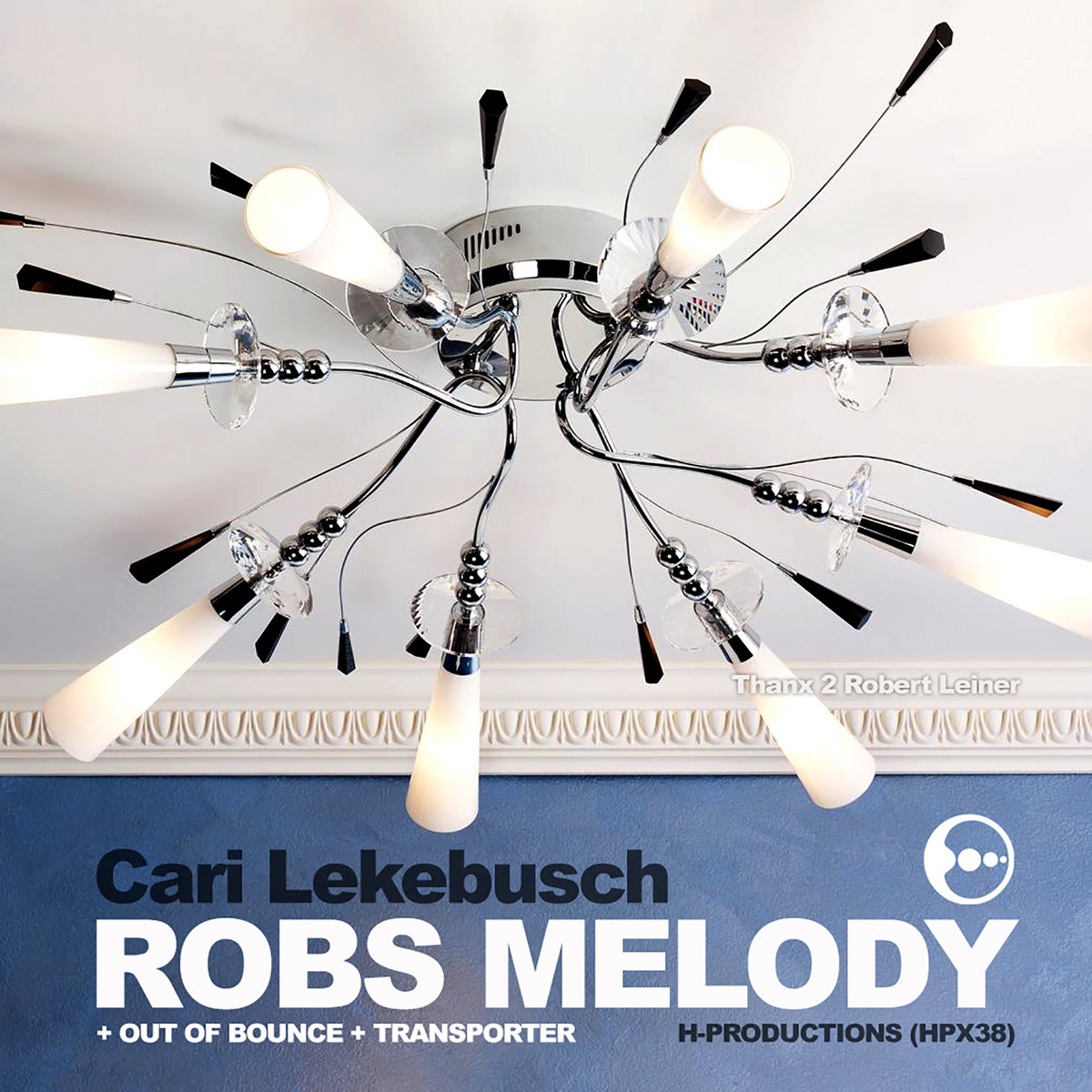 Robs Melody [HPX38] | Cari Lekebusch | H-Productions