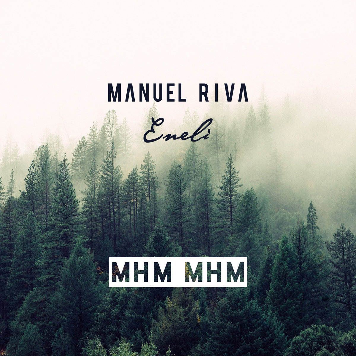 Mhm Mhm | Manuel Riva & Eneli | Radikal Records