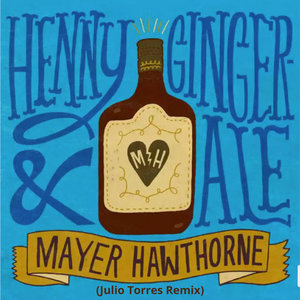 Mayer Hawthorne - Henny & Gingerale [Julio Torres] cover