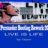 Opus - Life Is Life (E. Persueder Bootleg Rework 2016)
