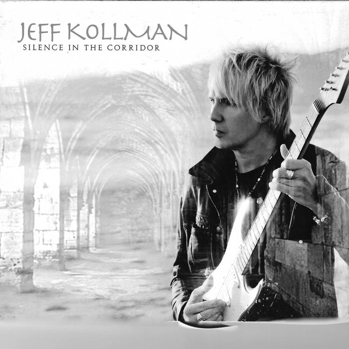 Silence In The Corridor | JEFF KOLLMAN | Jeff Kollman