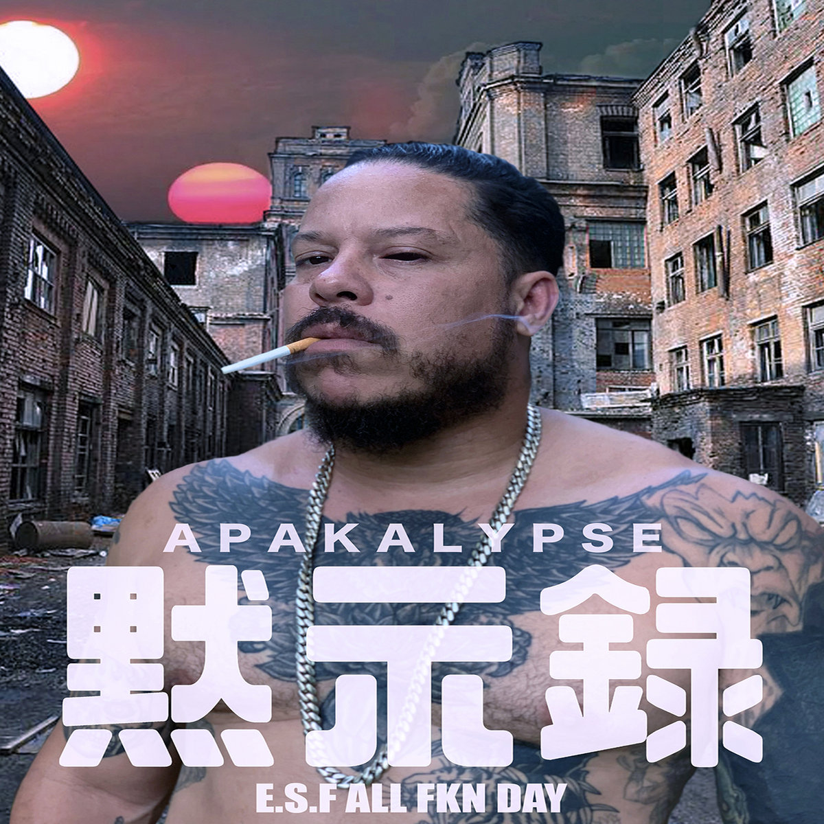 E.S.F ALL FKN DAY | Apakalypse