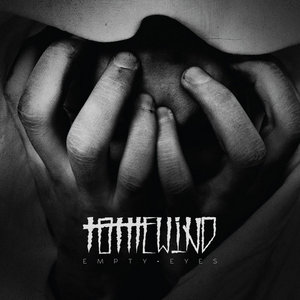 To the Wind — Empty Eyes