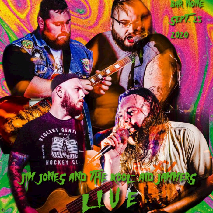 Live Bar None Jim Jones and the KoolAid Jammers