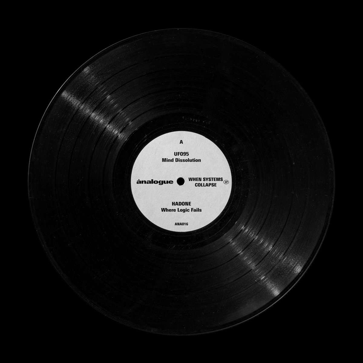 UFO95 & Hadone - When Systems Collapse EP [ANA016] | Analogue