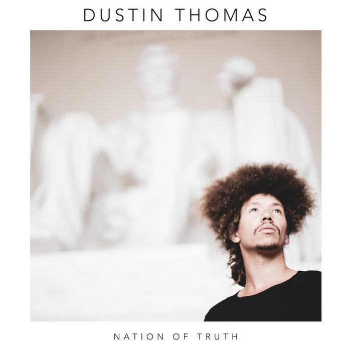 Duston Thomas Roth Nation of Truth | Dustin Thomas